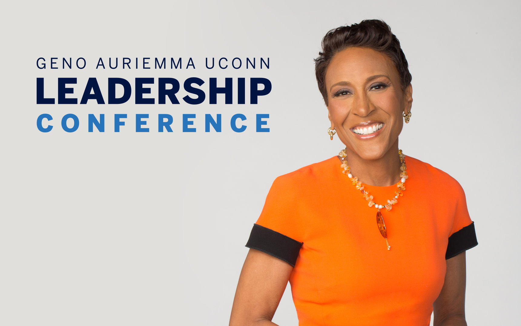 2018 Geno Auriemma UConn Leadership Conference Keynote Speaker Robin Roberts, Co-Anchor “Good Morning America”